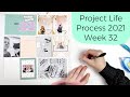 Project Life Process 2021- Week 32