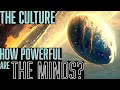 How powerful are the culture minds  the culture lore