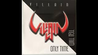 VILLAIN - Only Time Will Tell [Full Album] 1986