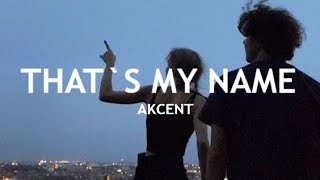 Akcent - That`s My Name (Legendado PT/BR)