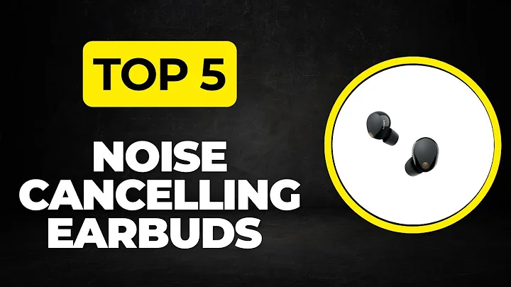 Top 5 Best Noise Cancelling Earbuds 2025 - (Top Noise Cancelling Earbuds Picks You Need)