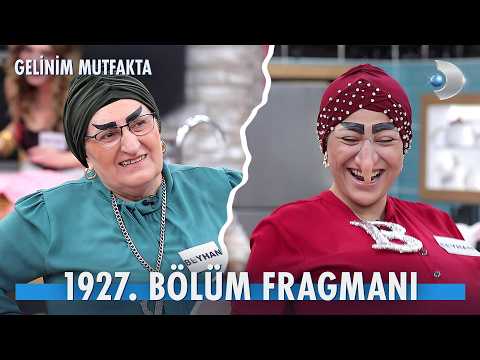 Gelinim Mutfakta 1927. Bölüm Fragmanı