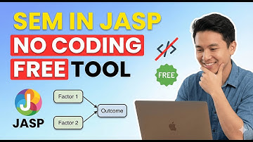 How to Do Structural Equation Modeling (SEM) in JASP | SEM without Coding | Free Tool