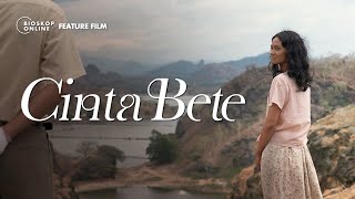 Cinta Bete ( Trailer) - Tonton di Bioskoponline.com