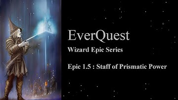 Everquest - Quest (Wizard Epic 1.5 Staff of Prismatic Power)