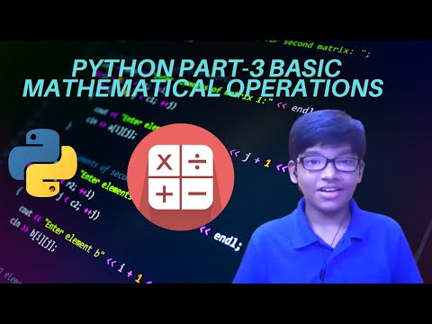 Python tutorials | Python part-3 | Basic mathematical operations | Basic maths operations