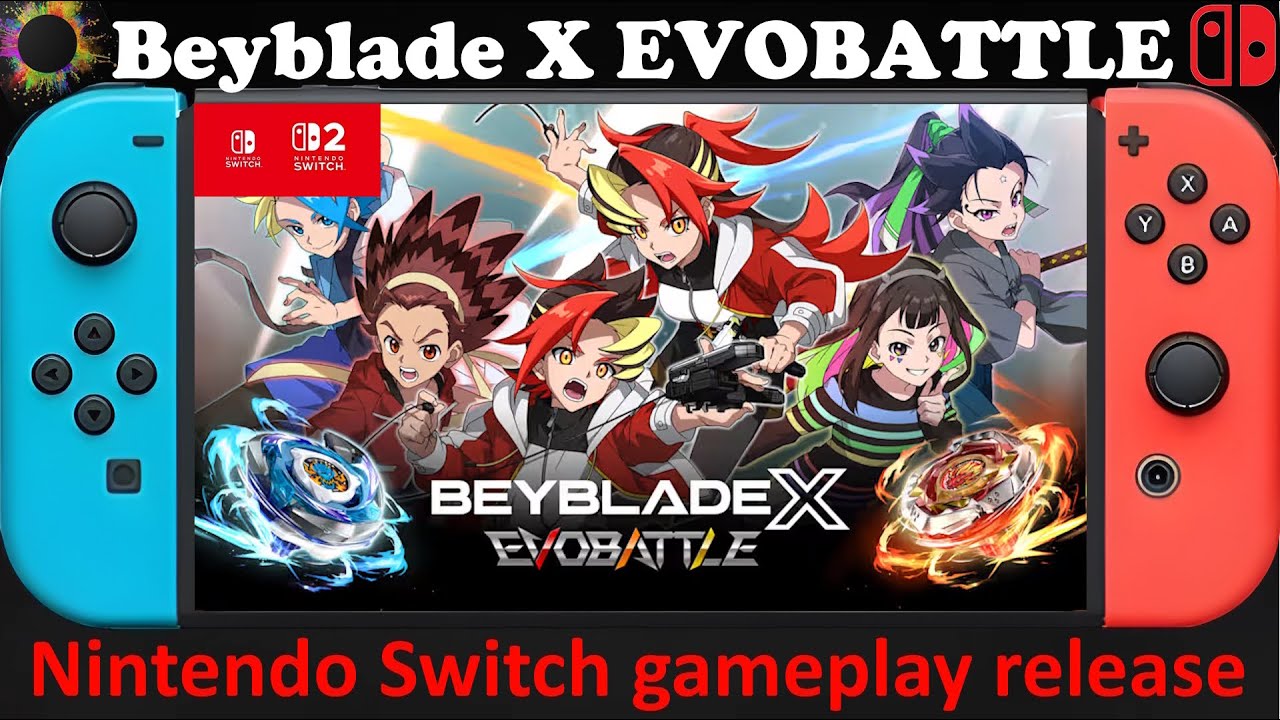 Beyblade X EVOBATTLE - Nintendo Switch / Switch 2 Compatible