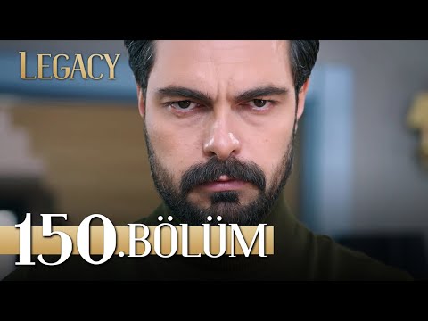 Emanet 150. Bölüm | Legacy Episode 150