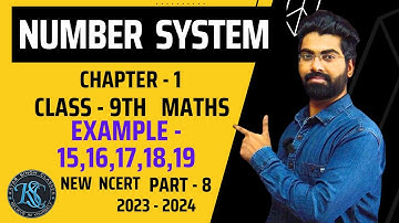 Class 9 Maths Chapter 1 | Example 15, 16, 17, 18,19 | Exercise 1.4 | Number system | New NCERT | KSC