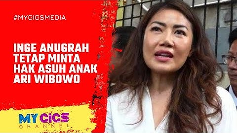 Inge Anugrah Tetap Minta Hak Asuh Anak Ari Wibowo