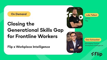 Closing the Generational Skills Gap for Frontline Workers with Dan Schawbel