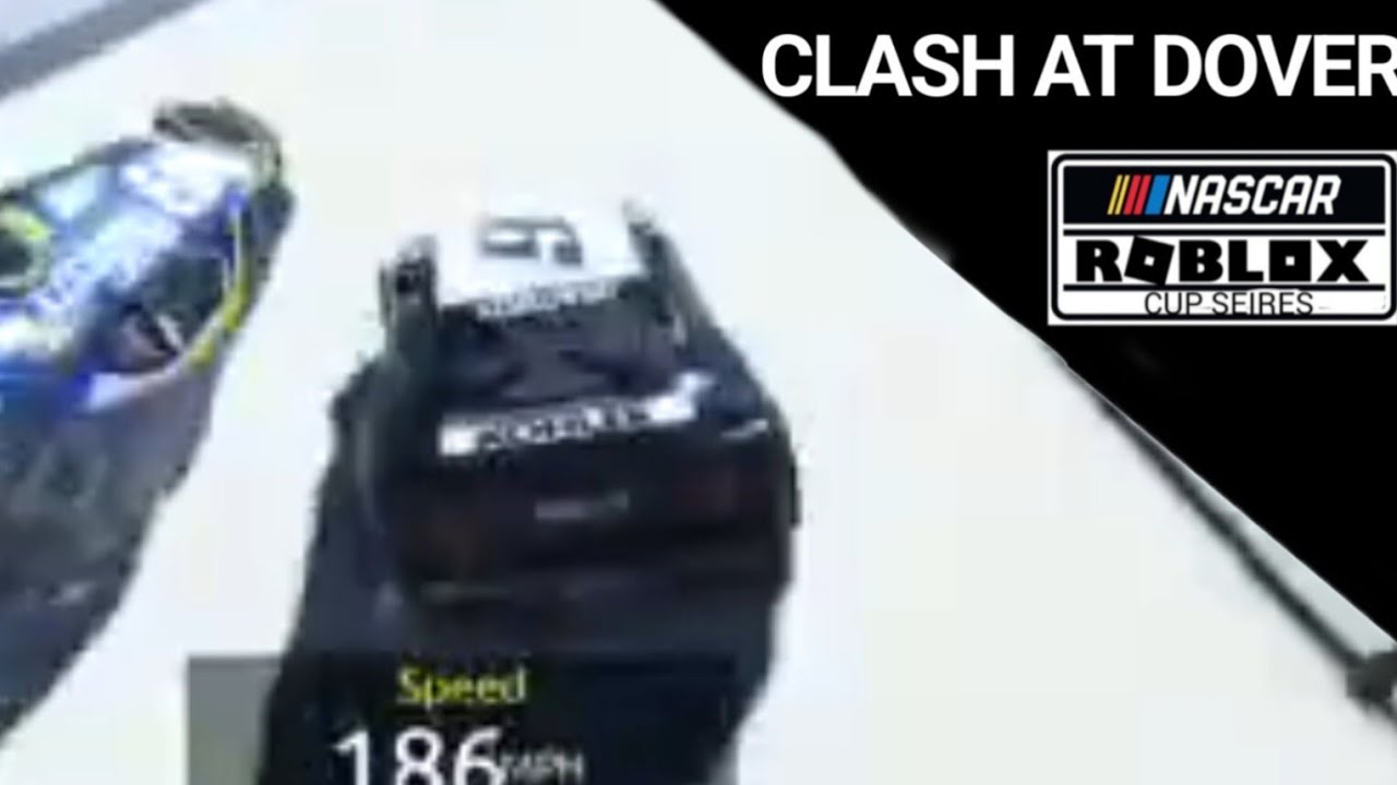 Nascar Roblox Cup Seires Clash At Dover - YouTube
