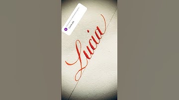Copperplate calligraphy, tutorial: how I write your name #lucia