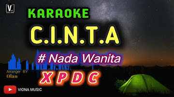 XPDC - CINTA ( KARAOKE ) LOWER KEY NADA WANITA