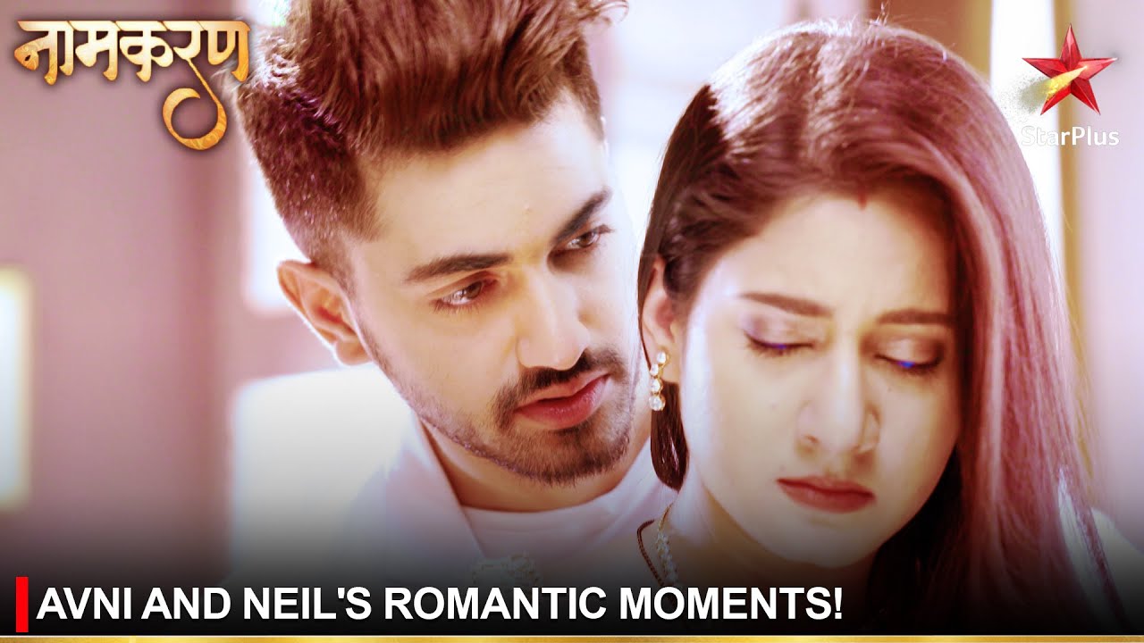 Naamkaran    Avni and Neils romantic moments