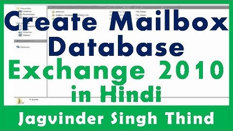 ✅ how to create Mailbox Databases Microsoft Exchange server 2010 in hindi