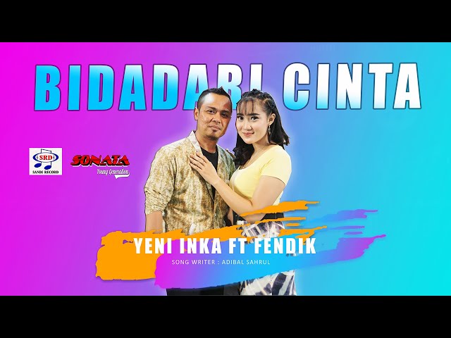 Yeni Inka & Fendik Feat.Sonata - Bidadari Cinta [Official Music Video] class=