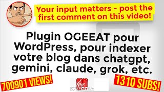 Plugin OGEEAT pour WordPress, pour indexer votre blog dans chatgpt, gemini, claude, grok, etc.