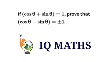 If (cosθ+sinθ)=1, prove that (cosθ−sinθ)=±1