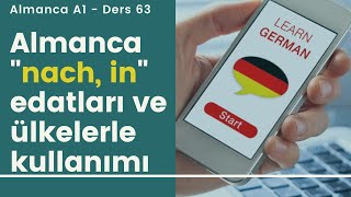 Almanca A1 Ders 63 Nach Ve In Edatları, Nach Ve In Edatlarının Ülkelerle Kullanımı