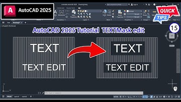 AutoCAD 2025 Tips & Trick CP.15 - TEXTMask edit