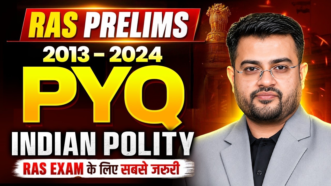 RAS Prelims Indian Polity 2013 - 2024 PYQ | RAS Exam Preparation 2026 ...