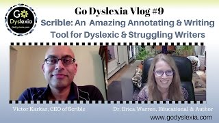 Scrible Writing Tool for Dyslexic and Struggling Writers: A Demonstration with Victor Karkar