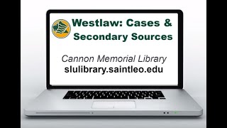 Westlaw: Cases & Secondary Sources