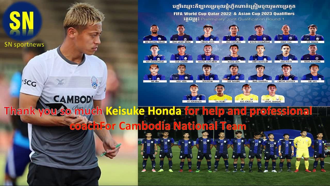 Thank you Keisuke Honda for Professional Coach to Cambodia football