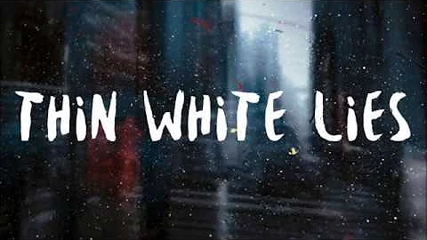 5SOS - Thin White Lies (Lyrics) HD