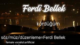 Ferdi Bellek-KÖRDÜĞÜM( Oficialvideo)mp4
