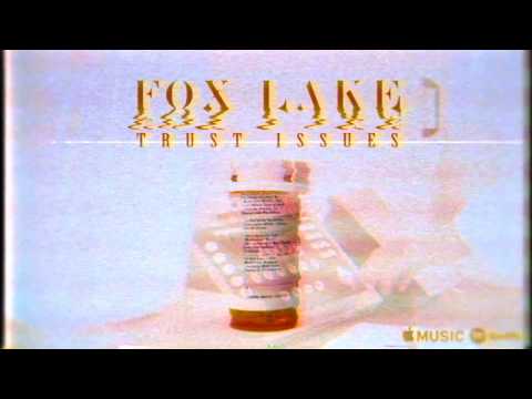 Fox Lake - Trust Issues (Official Audio)