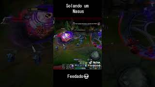 nasus feedado tomando outplay #leagueoflegends  #outplayed  #nasus  #solado  #aurafarming
