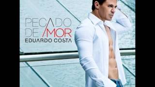 Video thumbnail of "Eduardo Costa - Eu perdi voce"