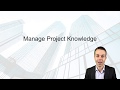 4.4 Manage Project Knowledge | PMBOK Video Course