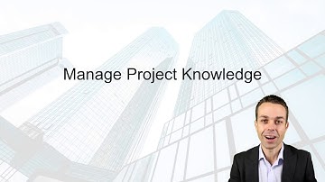 4.4 Manage Project Knowledge | PMBOK Video Course