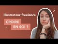 Être illustrateur freelance quand ton entourage ne croit pas en toi…