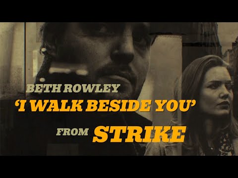 ‘I Walk Beside You’ by Beth Rowley | From ‘STRIKE’