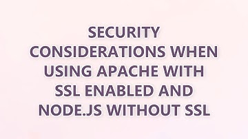 Security considerations when using Apache with SSL enabled and Node.JS without SSL