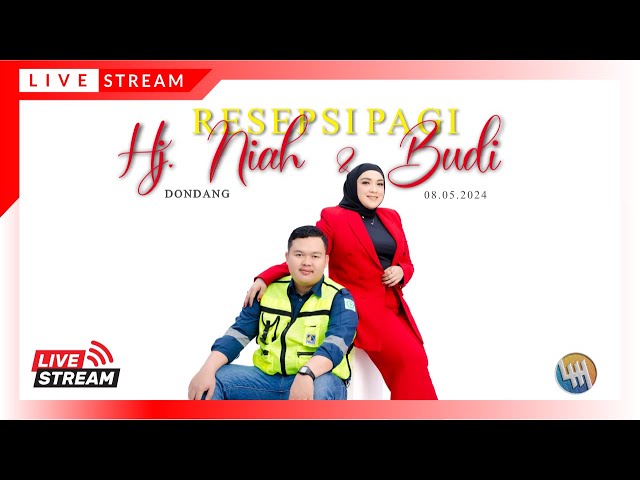 LIVE 🔴RESEPSI PAGI HJ. NIAH & BUDI (DONDANG) class=