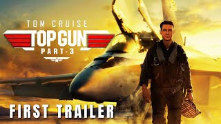 Top Gun 3 – First Trailer (2024 )| Tom Cruise, Miles Teller | Paramount Pictures | Jennifer Connelly