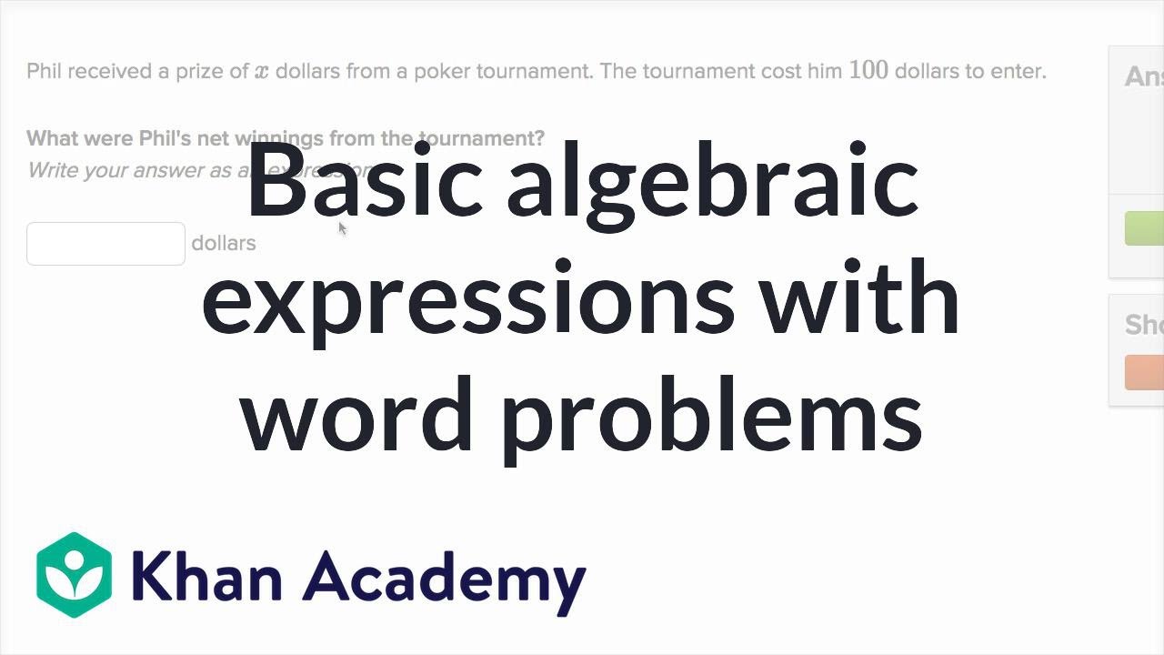 Writing basic expressions word problems (video)  Khan Academy Throughout Algebra Word Problems Worksheet Pdf