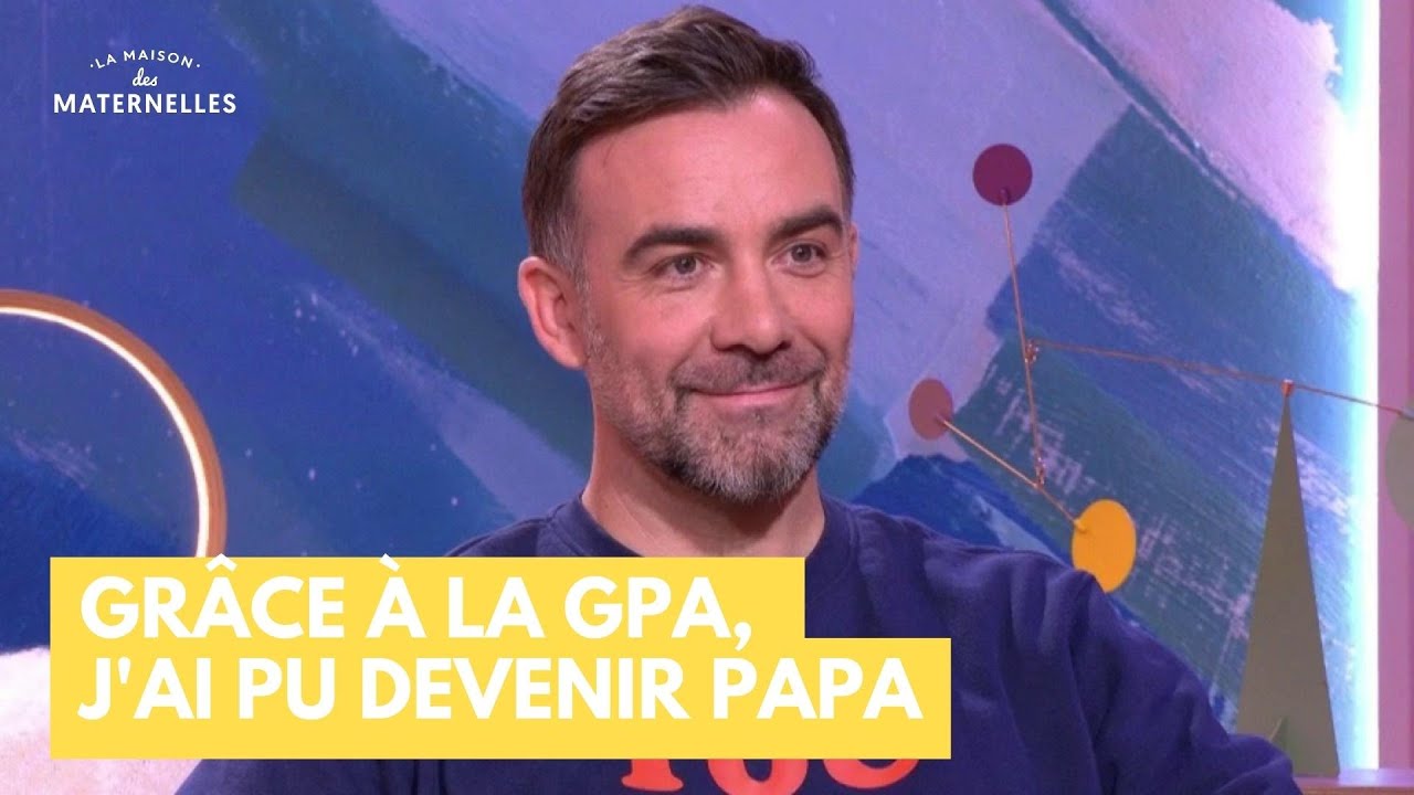 Grâce à la GPA, j'ai pu devenir papa - La Maison des maternelles #LMDM