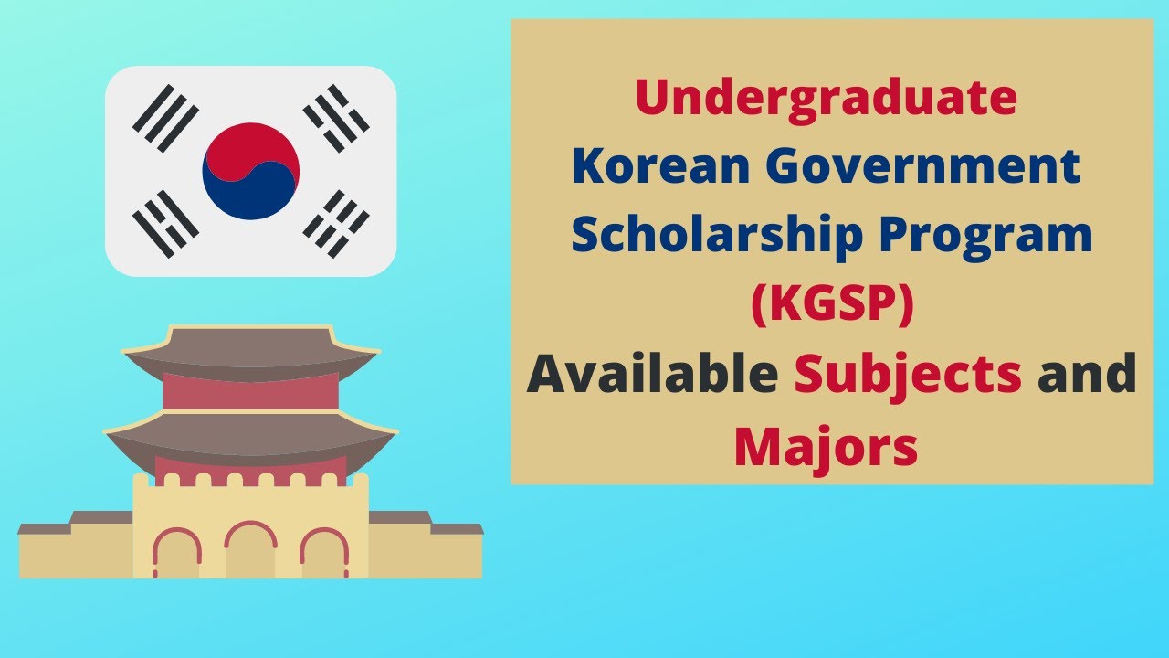 Undergraduate GKS (KGSP): Available Majors and Subjects - YouTube