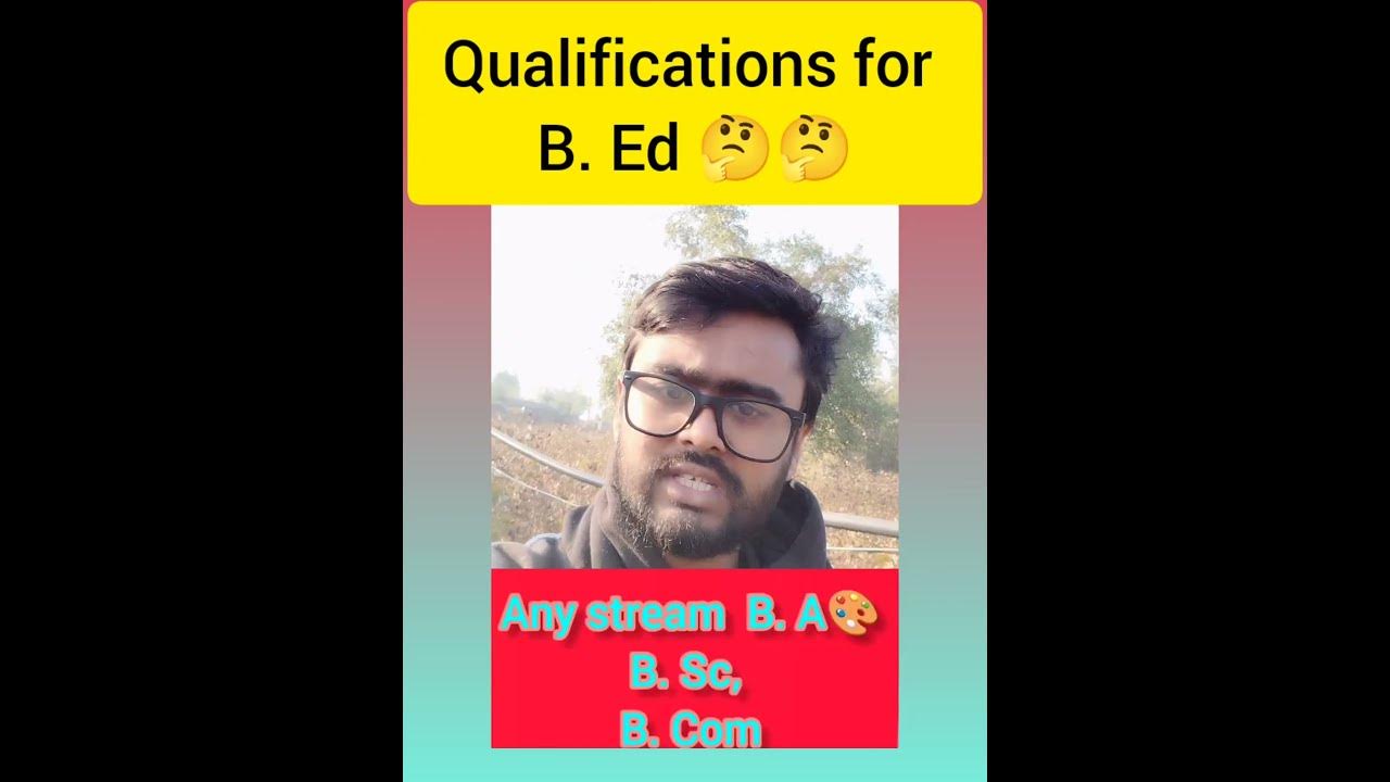 b-ed-entrance-exam-qualification-b-ed-ke-liye-kya-karna-hga-youtube