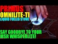 Primus omniliteti  say goodbye to your msr whisperlite