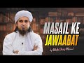 Masail ke jawabat by mufti tariq masood