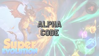 Alpha Code In Super Evolution Roblox