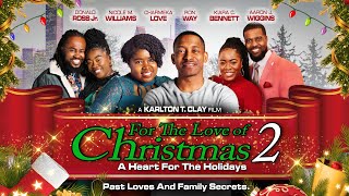 For The Love of Christmas 2: A Heart for the Holidays | Official Trailer