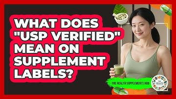 What Does "USP Verified" Mean On Supplement Labels? - The Health Supplement Hub